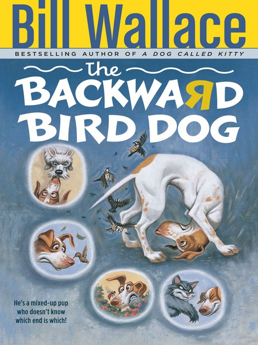 Title details for The Backward Bird Dog by Bill Wallace - Available